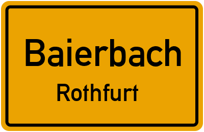 Ortsschild Baierbach Rothfurt