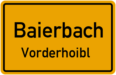 Straßenverzeichnis Baierbach Vorderhoibl