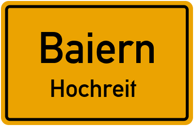 Straßenverzeichnis Baiern Hochreit