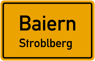 Straßenverzeichnis Baiern Stroblberg
