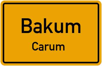 Ortsschild Bakum Carum