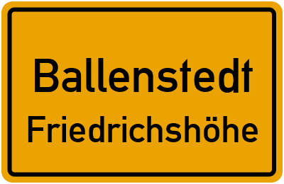 Straßenverzeichnis Ballenstedt Friedrichshöhe