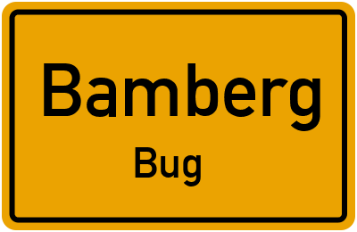 Ortsschild Bamberg Bug