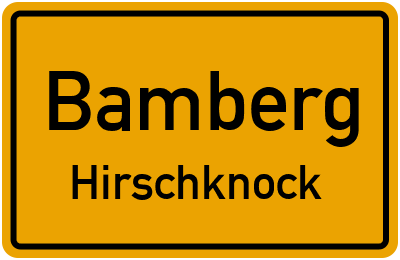 Ortsschild Bamberg Hirschknock