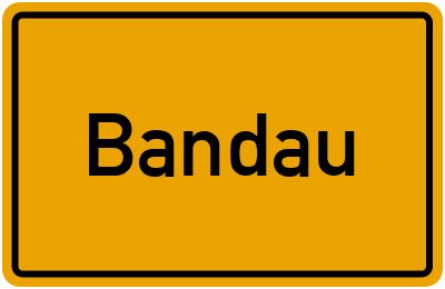 Ortsschild von Gemeinde Bandau in Sachsen-Anhalt