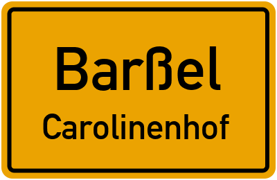 Ortsschild Barßel Carolinenhof