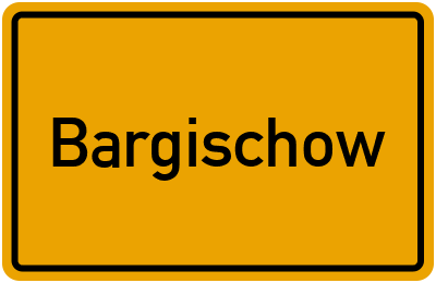 Ortsschild von Bargischow in Mecklenburg-Vorpommern