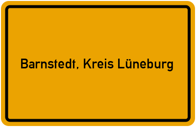 Ortsschild von Gemeinde Barnstedt, Kreis Lüneburg in Niedersachsen