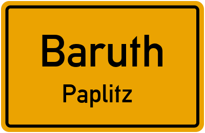Straßenverzeichnis Baruth Paplitz