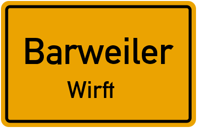 Straßenverzeichnis Barweiler Wirft