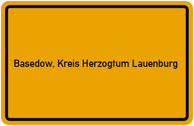 Ortsschild von Gemeinde Basedow, Kreis Herzogtum Lauenburg in Schleswig-Holstein
