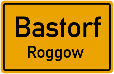 Straßenverzeichnis Bastorf Roggow