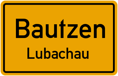 Ortsschild Bautzen Lubachau