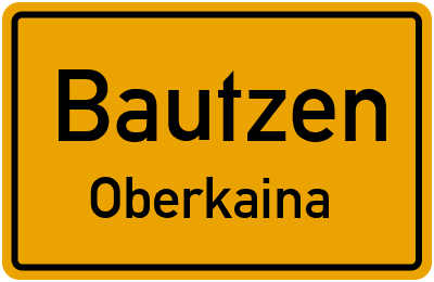 Ortsschild Bautzen Oberkaina