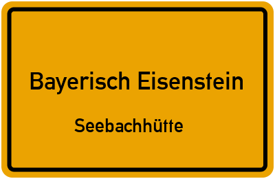 Straßenverzeichnis Bayerisch Eisenstein Seebachhütte