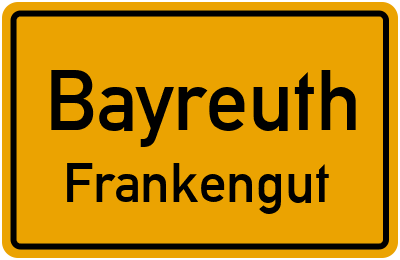 Straßenverzeichnis Bayreuth Frankengut