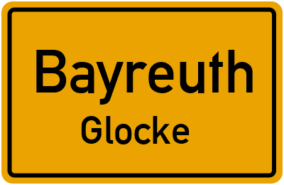Ortsschild Bayreuth Glocke