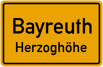 Ortsschild Bayreuth Herzoghöhe