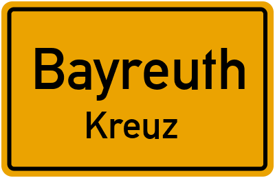 Ortsschild Bayreuth Kreuz
