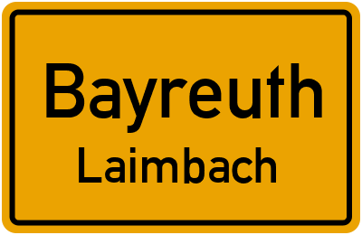 Straßenverzeichnis Bayreuth Laimbach