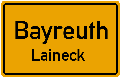 Ortsschild Bayreuth Laineck