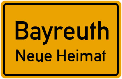Ortsschild Bayreuth Neue Heimat