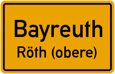 Straßenverzeichnis Bayreuth Röth (obere)