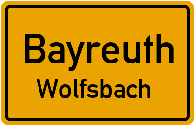Ortsschild Bayreuth Wolfsbach