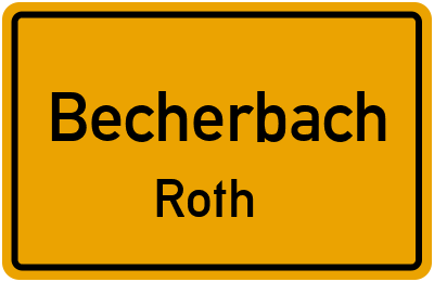 Ortsschild Becherbach Roth