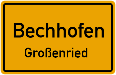 Ortsschild Bechhofen Großenried