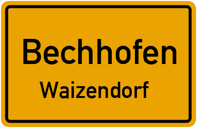 Ortsschild Bechhofen Waizendorf