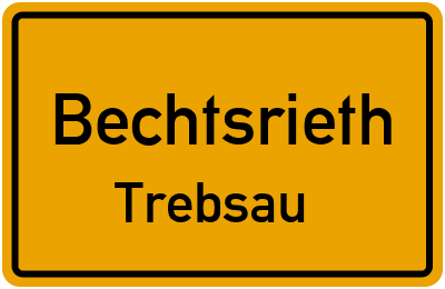 Straßenverzeichnis Bechtsrieth Trebsau