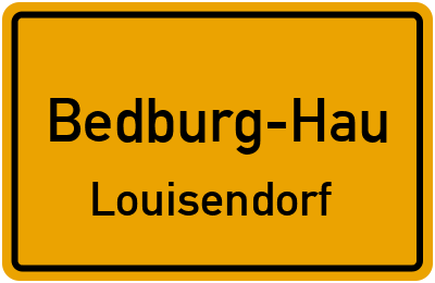 Ortsschild Bedburg-Hau Louisendorf