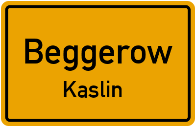 Ortsschild Beggerow Kaslin