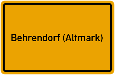 Ortsschild von Gemeinde Behrendorf (Altmark) in Sachsen-Anhalt