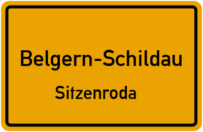 Straßenverzeichnis Belgern-Schildau Sitzenroda