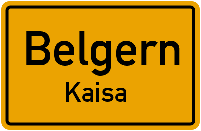 Ortsschild Belgern Kaisa