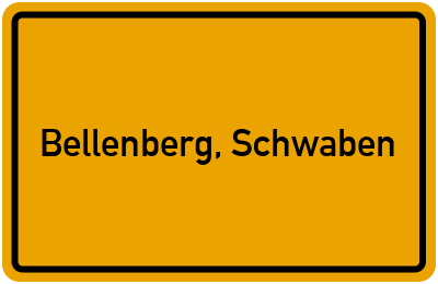 Ortsschild von Gemeinde Bellenberg, Schwaben in Bayern