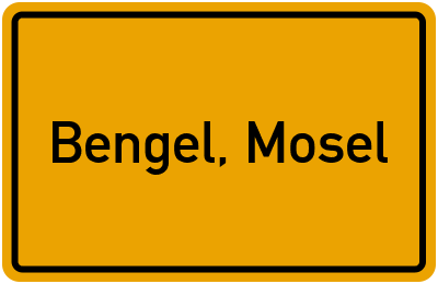 Ortsschild von Gemeinde Bengel, Mosel in Rheinland-Pfalz