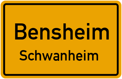 Ortsschild Bensheim Schwanheim