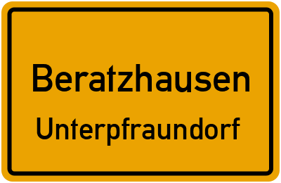 Ortsschild Beratzhausen Unterpfraundorf