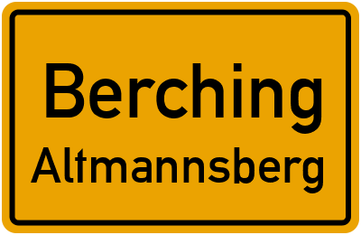 Ortsschild Berching Altmannsberg