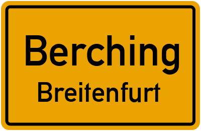 Ortsschild Berching Breitenfurt
