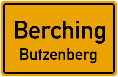 Ortsschild Berching Butzenberg