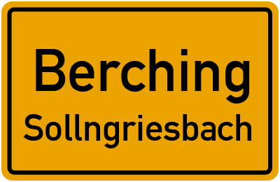 Ortsschild Berching Sollngriesbach