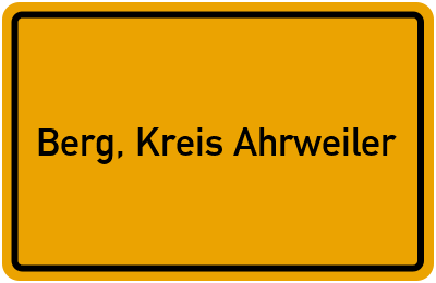 Ortsschild von Gemeinde Berg, Kreis Ahrweiler in Rheinland-Pfalz