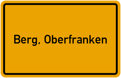 Ortsschild von Gemeinde Berg, Oberfranken in Bayern