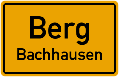 Ortsschild Berg Bachhausen
