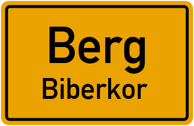 Ortsschild Berg Biberkor