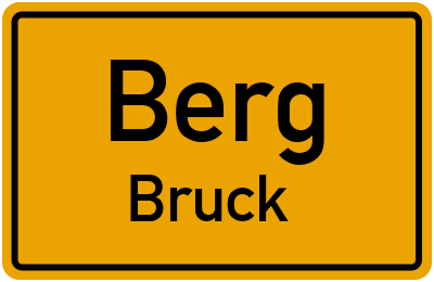 Ortsschild Berg Bruck